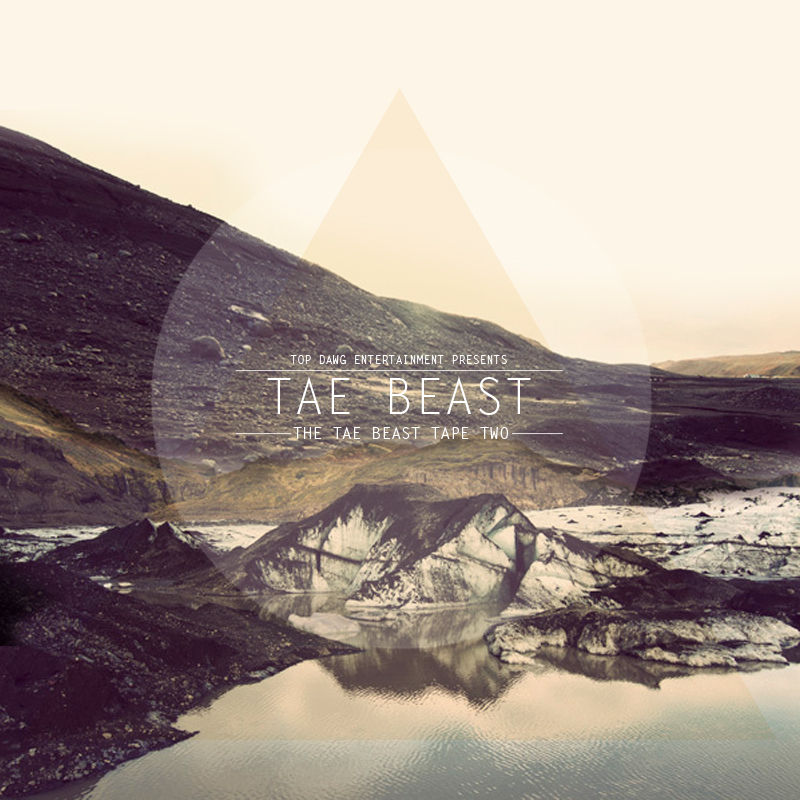 Tae Beast – TDE presents​: ​The Tae Beast Tape 2 (Album)