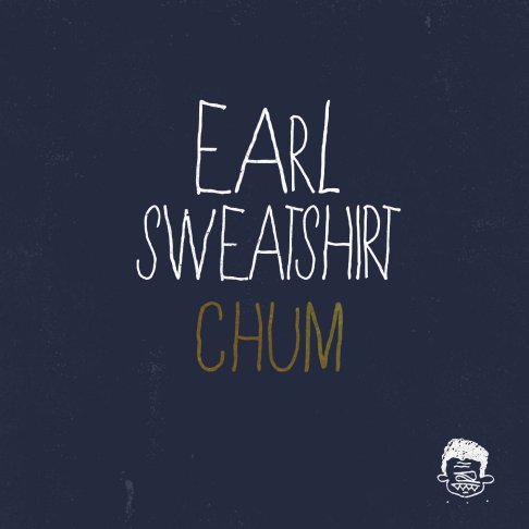 Earl Sweatshirt – Chum (Audio)