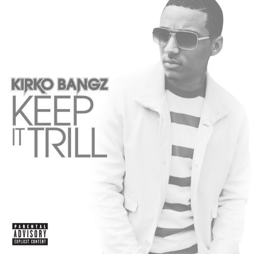 Kirko Bangz – Keep It Trill (Audio)
