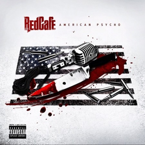Red Cafe – American Psycho (Mixtape)