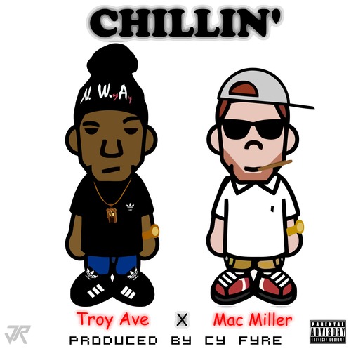 Troy Ave ft. Mac Miller – Chillin’ (Audio)