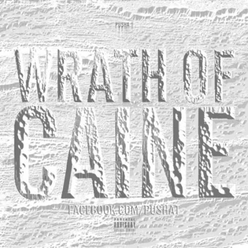 Pusha-T – Wrath of Caine (Mixtape)