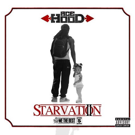Ace Hood – Starvation 2 (Mixtape)