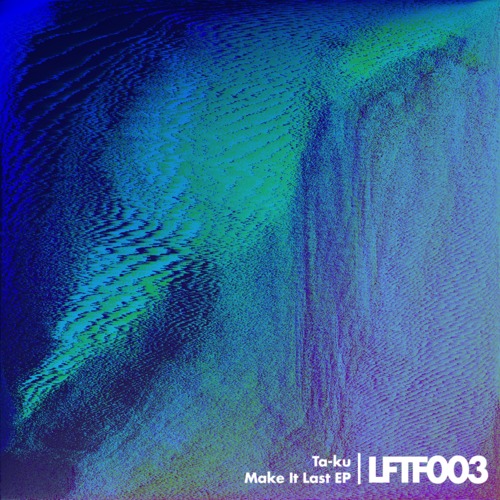 Ta-Ku ft. JMSN – Make It Last (Audio)