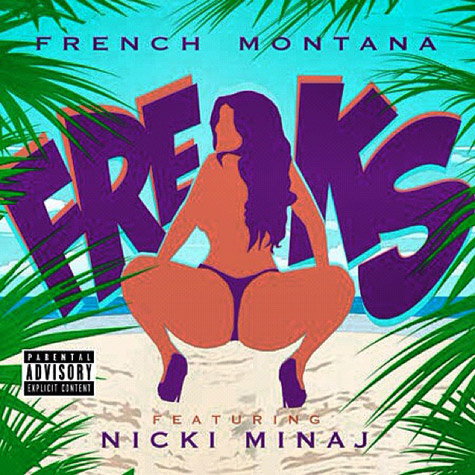 French Montana ft. Nicki Minaj – Freaks (Artwork)
