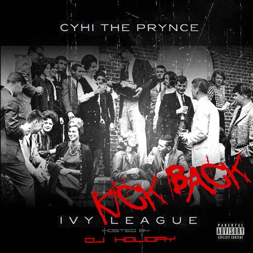 CyHi The Prynce – Ivy League: Kickback (Mixtape)