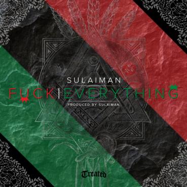 Sulaiman – Fuck Everything (Audio)