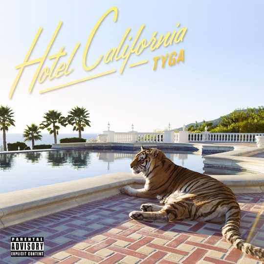 Tyga – Hotel California (Artwork + Tracklist)