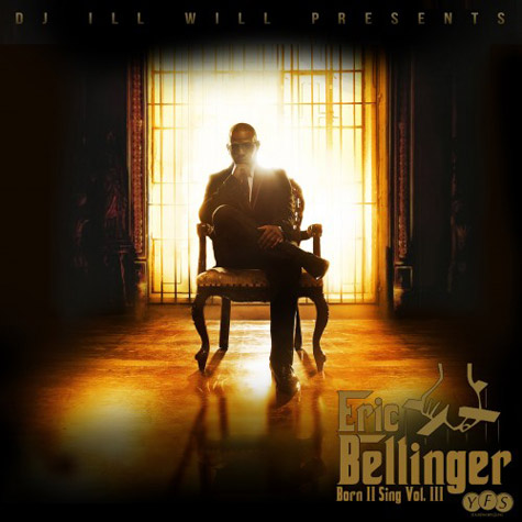 Eric Bellinger – Born II Sing, Vol.III (Mixtape)