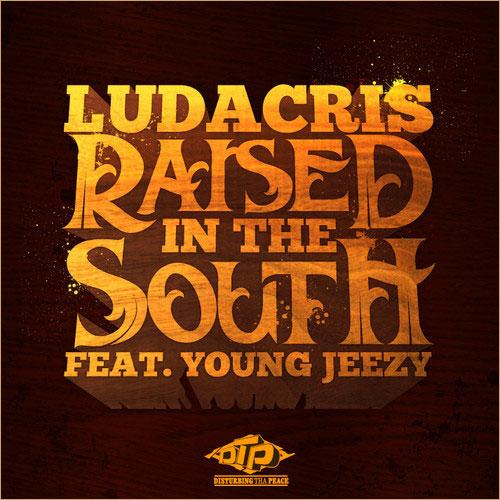 Ludacris ft. Young Jeezy – Raised In The South (Audio)