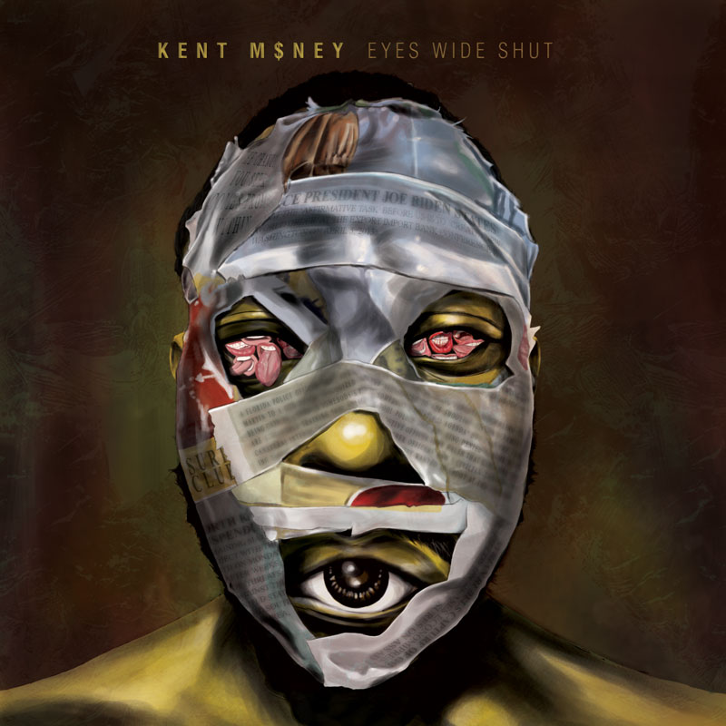 Kent Money – Eyes Wide Shut (Mixtape)