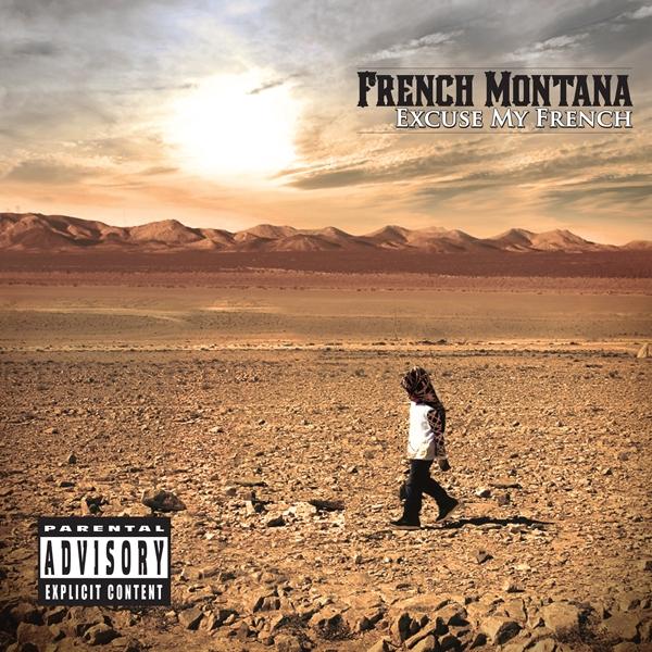 French Montana ‘Excuse My French’ (Artwork + Tracklist)
