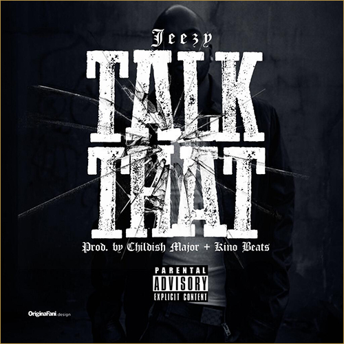 Young Jeezy – Talk That (Artwork)