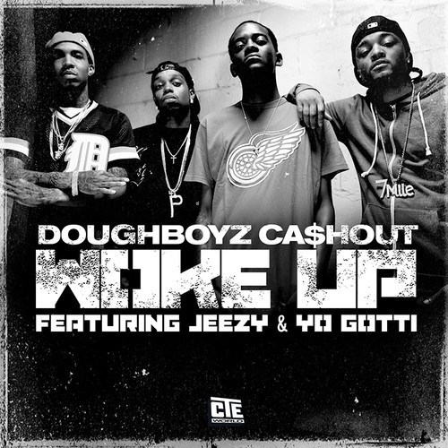 Doughboyz Ca$hout ft. Young Jeezy & Yo Gotti – Woke Up (Audio)