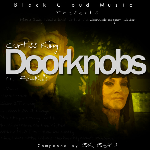 Curtiss King ft. Faimkills – Doorknobs (Audio)