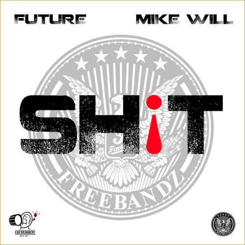 Future – Sh!t (Audio)