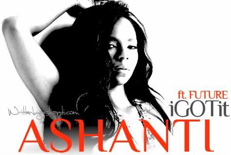 Ashanti ft. Future – I Got It (Audio)
