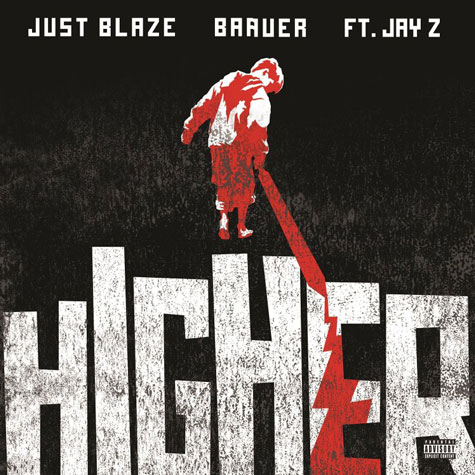 Just Blaze & Baauer ft. Jay Z – Higher (Audio)