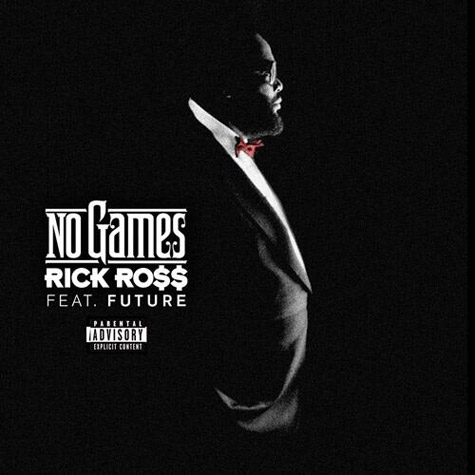 Rick Ross ft. Future – No Games (Audio)