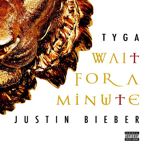 Tyga ft. Justin Bieber – Wait For A Minute (Audio)