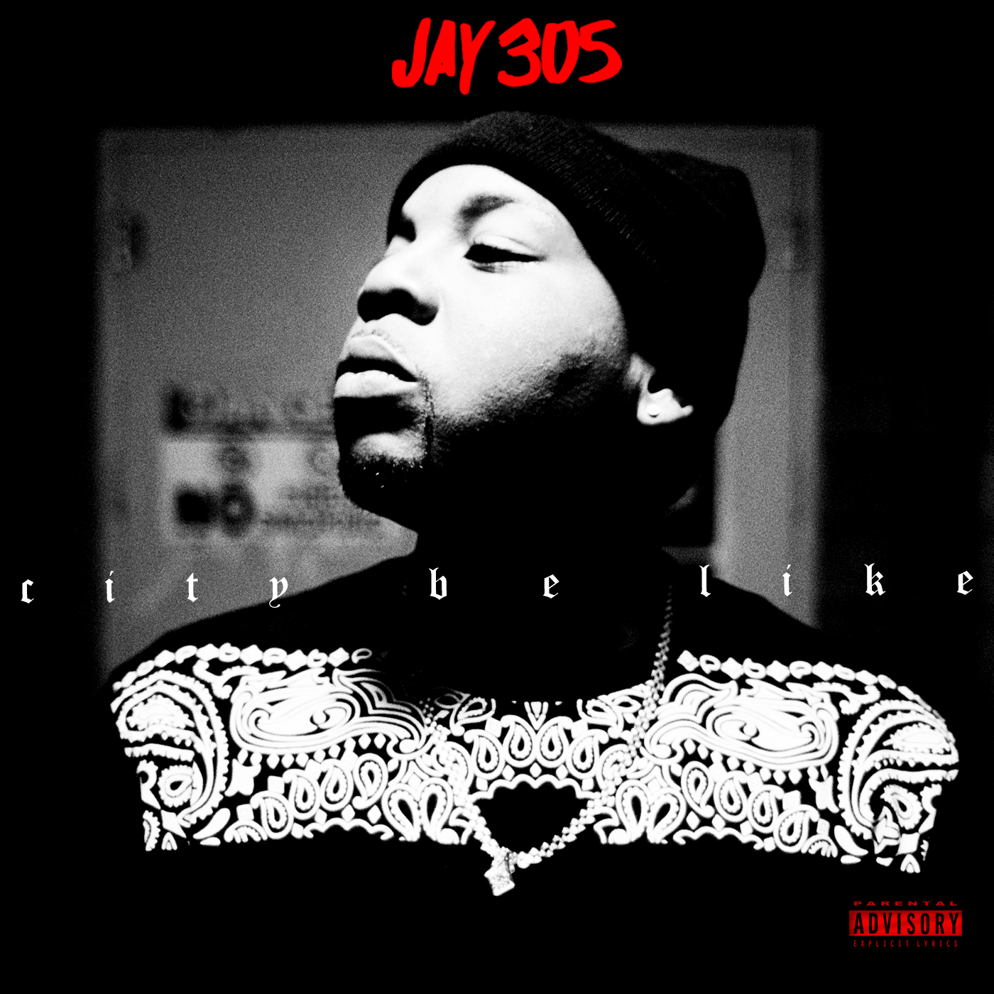 Jay 305 – City Be Like (Audio)