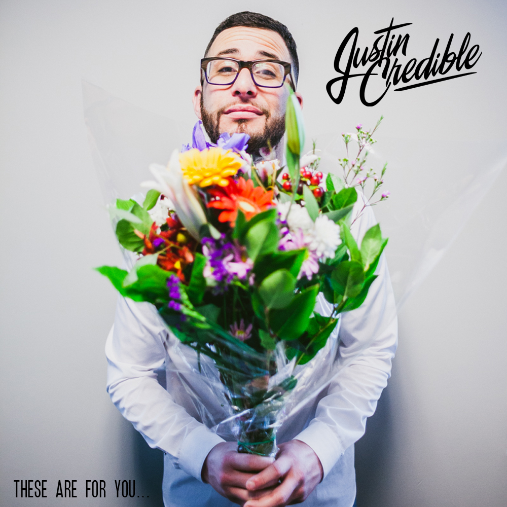 Justin Credible – These Are For You (Mixtape)