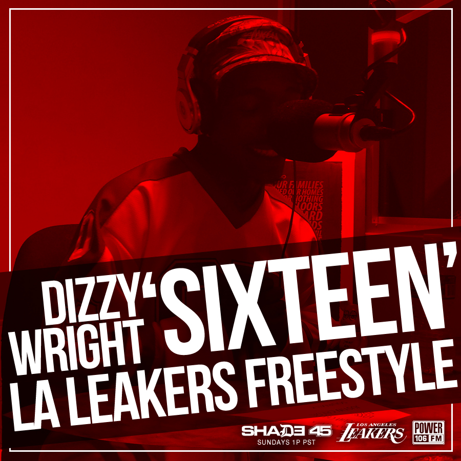Dizzy Wright – Sixteen (LA Leakers Freestyle) (Video)