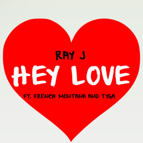 Ray J ft. French Montana & Tyga – Hey Love (Audio)