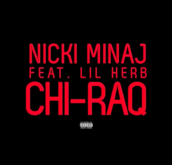 Nicki Minaj ft. Lil Herb – Chi-Raq (Audio)