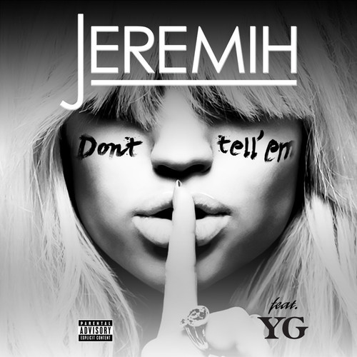 Jeremih ft. YG – Don’t Tell Em (Audio)