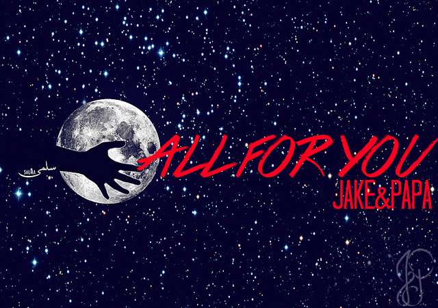 Jake & Papa – All For You (Audio)