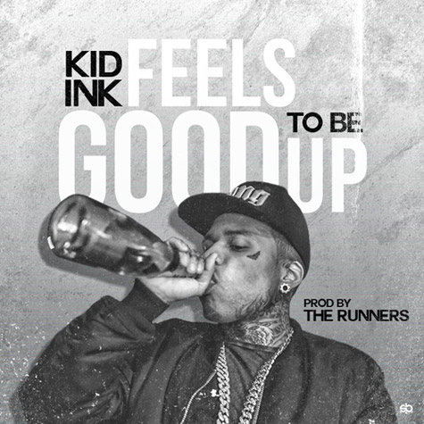 Kid Ink – Feels Good To Be Up (Audio)
