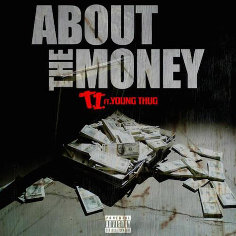 T.I. ft. Young Thug – About The Money (Audio)