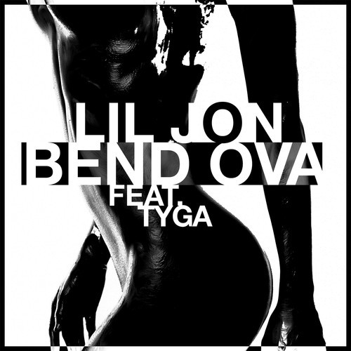 Lil Jon ft. Tyga – Bend Ova (Audio)