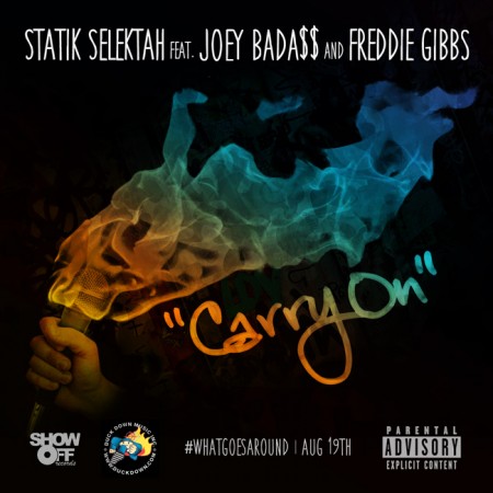 Statik Selektah ft. Joey Bada$$ & Freddie Gibbs – Carry On (Audio)