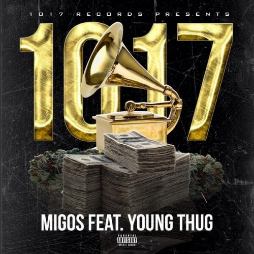 Migos ft. Young Thug – 1017 (Audio)