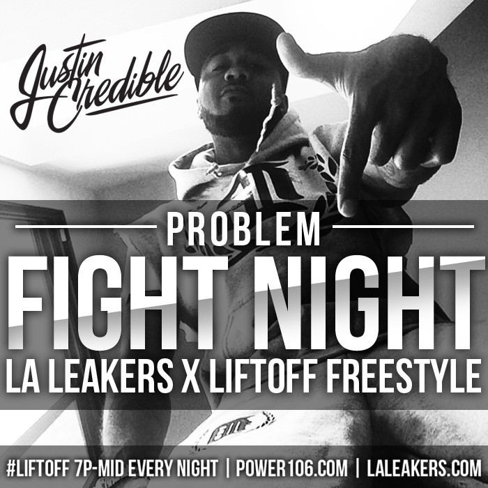 L.A. Leakers Exclusve: Problem – Fight Night (Audio)