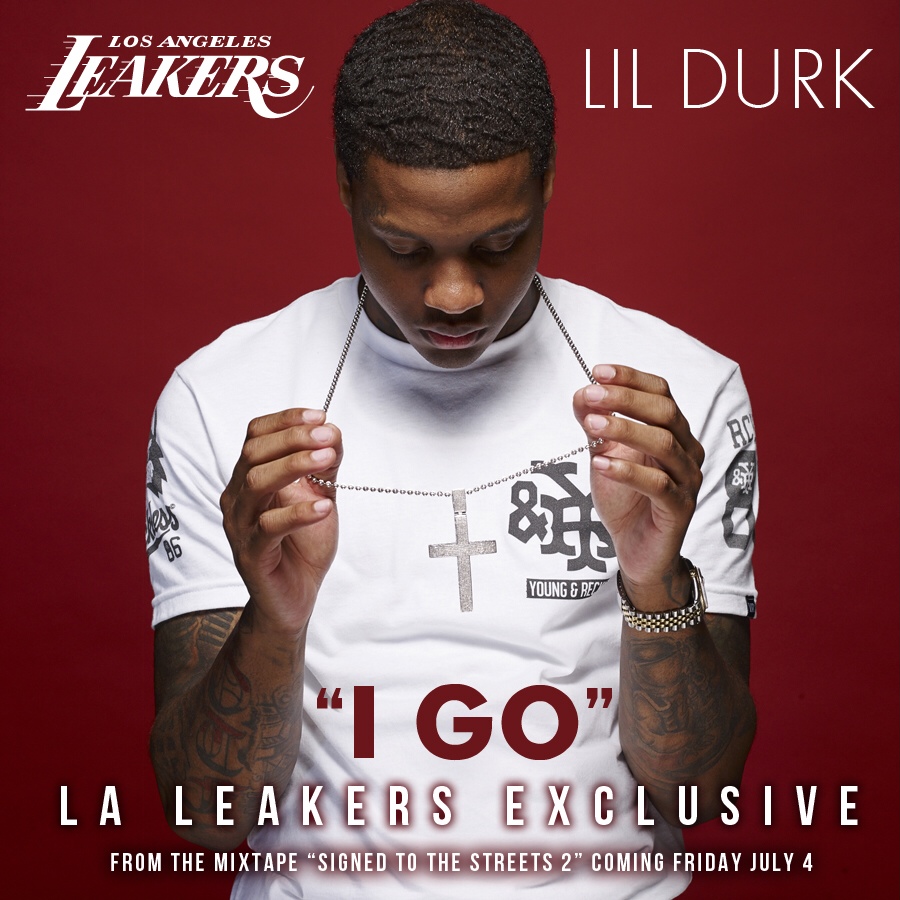 L.A. Leakers Exclusive: Lil Durk – I Go (Audio)