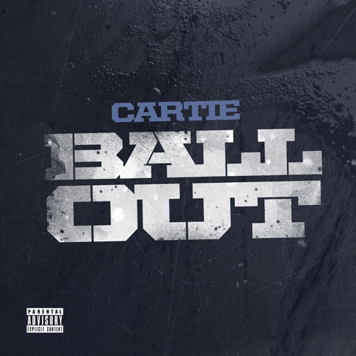 Cartie – Ball Out (Audio)