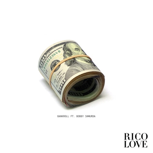 Rico Love ft. Bobby Shmurda – Bank Roll (Audio)