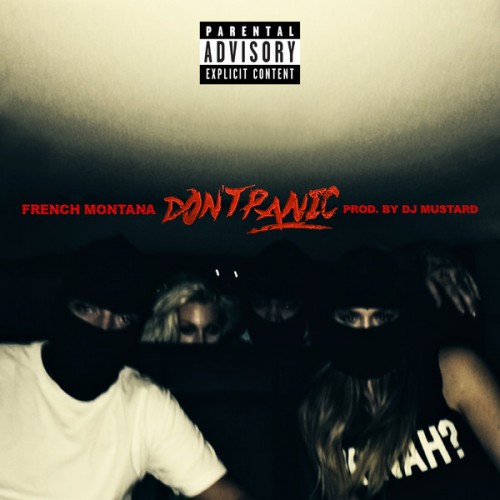 French Montana – Don’t Panic (Audio)