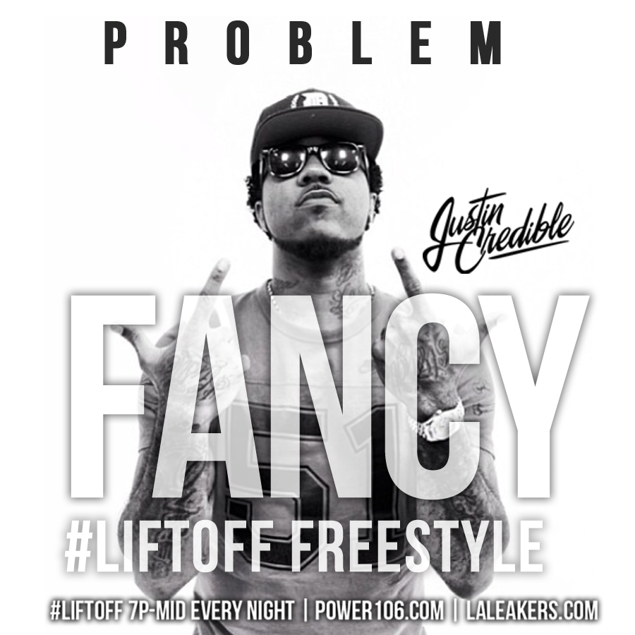 L.A. Leakers Exclusive: Problem – Fancy (#LIFTOFF Freestyle) (Audio)