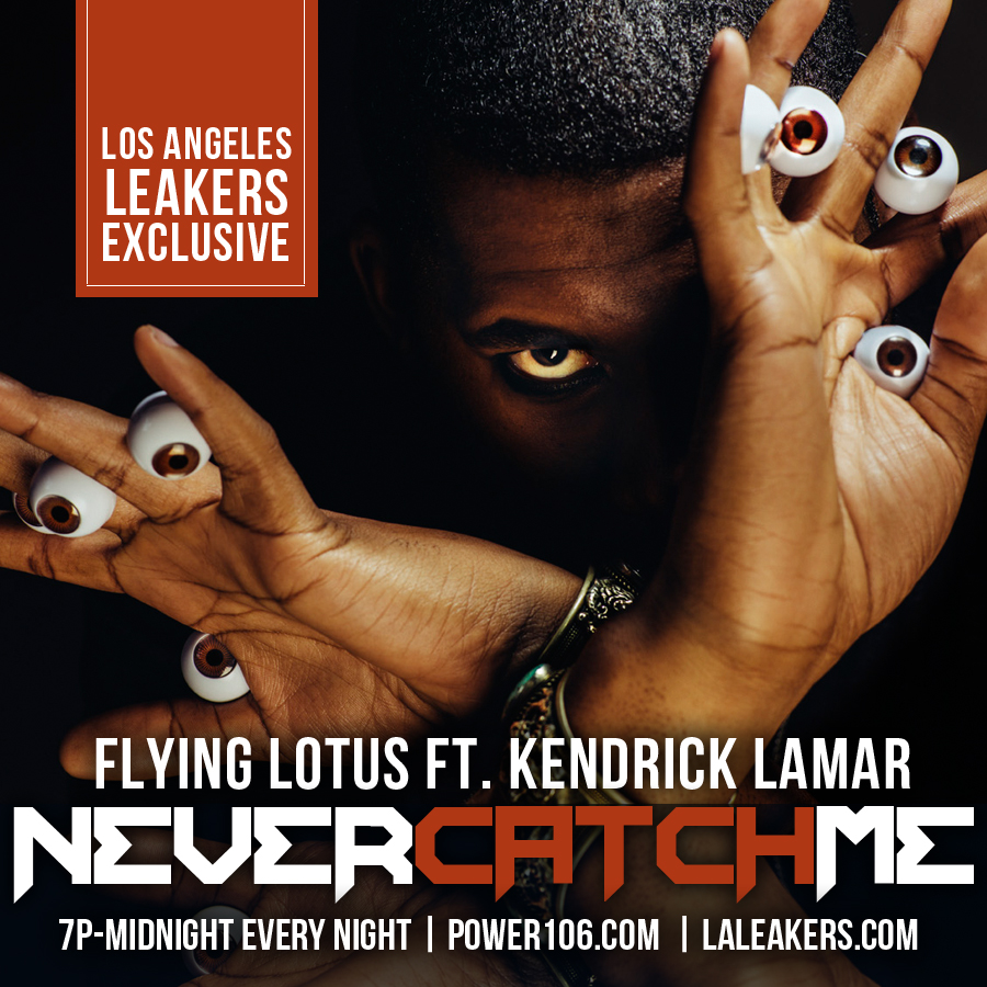 L.A. Leakers Exclusive: Flying Lotus ft. Kendrick Lamar – Never Catch Me (Audio)