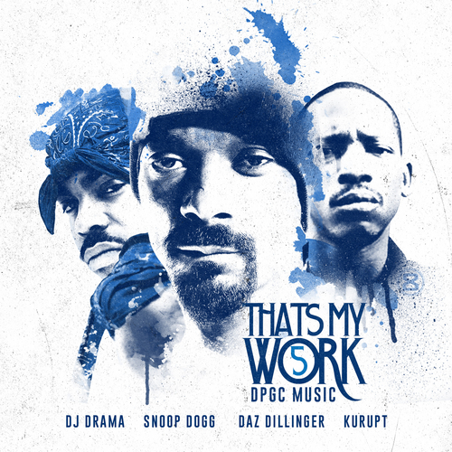 Snoop Dogg & Tha Dogg Pound Gang – ‘That’s My Work 5’ (Mixtape)