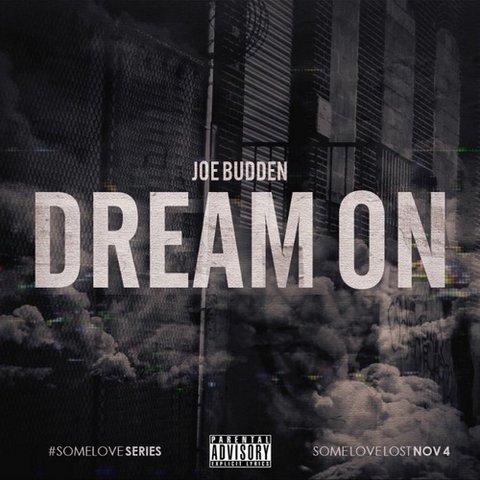 Joe Budden – “Dream On” (Audio)