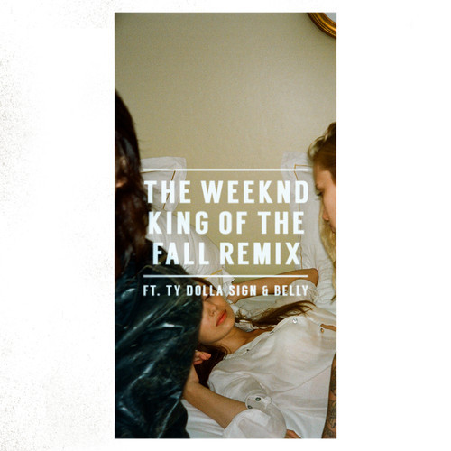 The Weeknd ft. Ty Dolla $ign & Belly – “King Of The Fall” (Remix) (Audio)