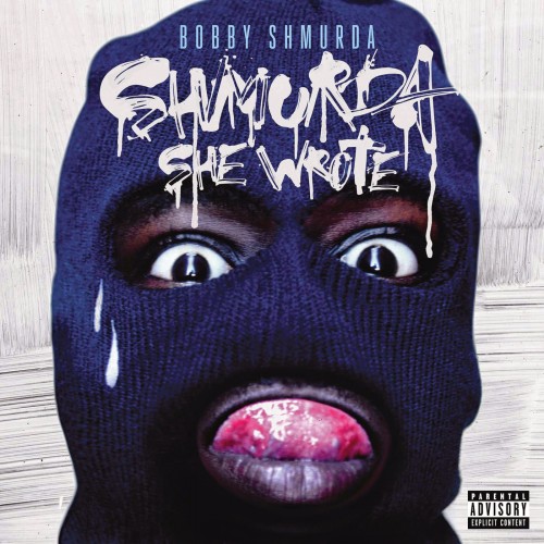 Bobby Shmurda – ‘Shmurda She Wrote’ (Artwork + Tracklist)