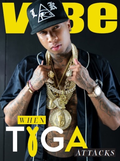 Tyga Covers Vibe Magazine & Talks Drake (News)