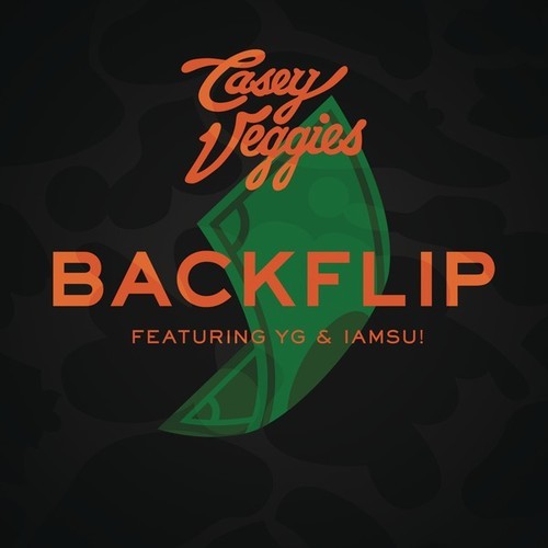 Casey Veggies ft. YG & Iamsu! – “Backflip” (Audio)