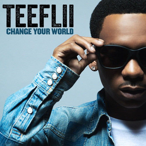 TeeFlii – “Change Your World” (Audio)
